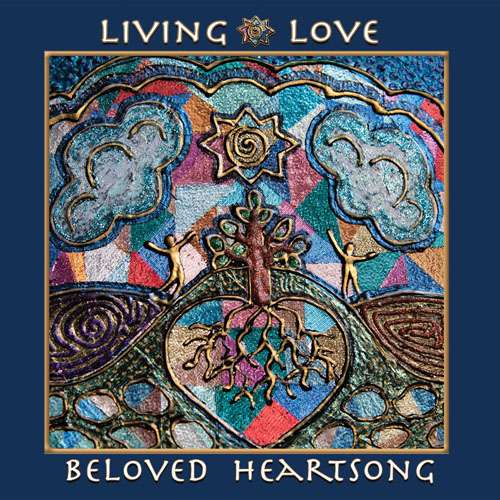 Living Love by Beloved HeartSong