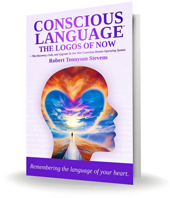 Conscious Language by Robert Tennyson Stevens