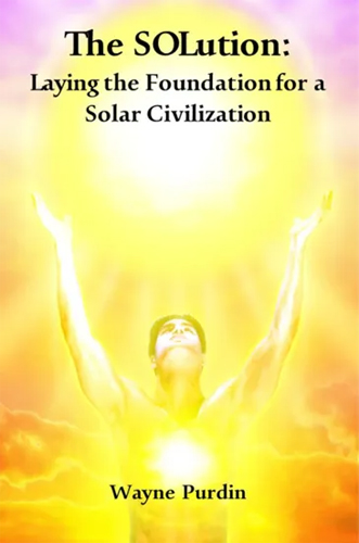 The SOLution: Laying the Foundation for a Solar Civilization