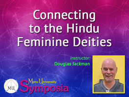 Connecting to the Hindu Feminine Deities 