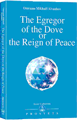 The Egregor of the Dove or the Reign of Peace