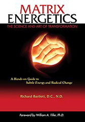 Matrix Energetics: The Science and Art of Transformationl