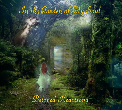 In the Garden of My Soul by Beloved HeartSong