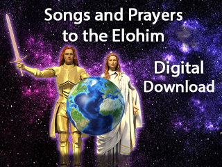 Songs and Prayers to the Elohim for Planetary Protection, Enlightenment and Freedom – Digital Download