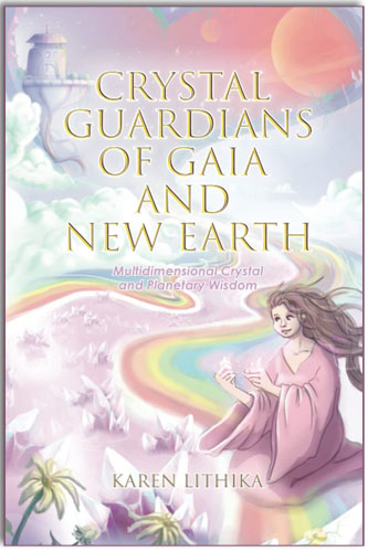 Crystal Guardians of Gaia and New Earth