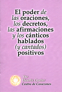 El poder de las oraciones, los decretos, las afirmaciones y los cánticos hablados (y cantados) positivos