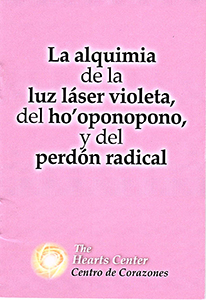 La alquimia de la luz láser violeta, del ho'oponopono y del perdón radical