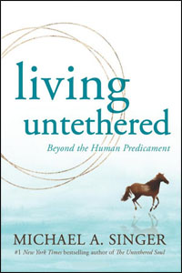 Living Untethered: Beyond the Human Predicament